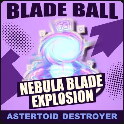 Nebula Blade Explosion [Unknown] — Blade Ball