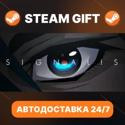 SIGNALIS · STEAM GIFT · AUTO-DELIVERY