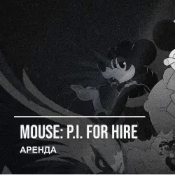 Mouse: P.I. for Hire — аренда Steam аккаунта от 1 дня, АВТОВЫДАЧА, месяц за 189 ₽