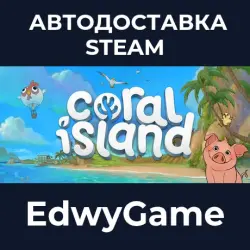 Coral Island · STEAM GIFT · AUTO-DELIVERY