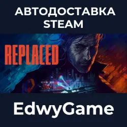 REPLACED · STEAM GIFT · AUTO-DELIVERY
