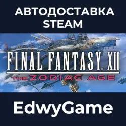 FINAL FANTASY XII THE ZODIAC AGE · STEAM GIFT · AUTO-DELIVERY