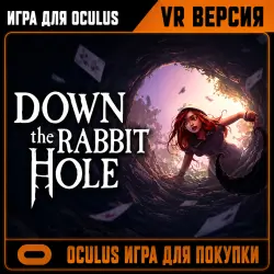 Down the Rabbit Hole | VR-игра | Meta Quest Oculus