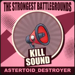 Kill Sound — The Strongest Battlegrounds