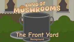 (Nintendo Switch 1) The Front Yard - Background - Land of Mushrooms