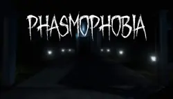 Phasmophobia RENT 7 TO 30 DAYS | ONLINE AVAILABLE |