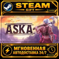 ASKA · STEAM GIFT · AUTO-DELIVERY