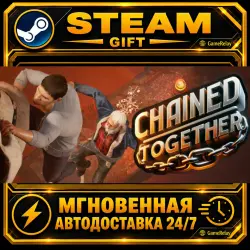 Chained Together · STEAM GIFT · AUTO-DELIVERY