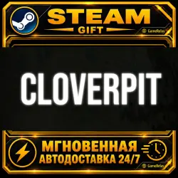 CloverPit · STEAM GIFT · AUTO-DELIVERY