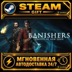Banishers: Ghosts of New Eden · STEAM GIFT · AUTO-DELIVERY