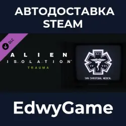 Alien: Isolation Trauma · DLC STEAM GIFT · AUTO-DELIVERY