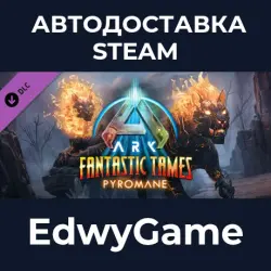 ARK: Survival Ascended ARK Fantastic Tames - Pyromane · DLC STEAM GIFT · AUTO-DELIVERY