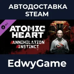 Atomic Heart Annihilation Instinct · DLC STEAM GIFT · AUTO-DELIVERY
