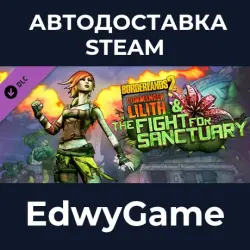 Borderlands 2 Commander Lilith & the Fight for Sanctuary · DLC STEAM GIFT · AUTO-DELIVERY