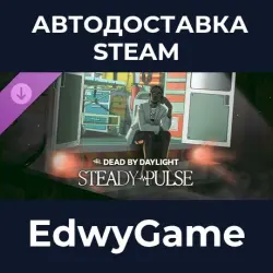 Dead by Daylight Steady Pulse · DLC STEAM GIFT · AUTO-DELIVERY
