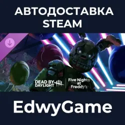 Dead by Daylight Five Nights at Freddy’s · DLC STEAM GIFT · AUTO-DELIVERY