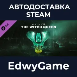 Destiny 2 The Witch Queen · DLC STEAM GIFT · AUTO-DELIVERY