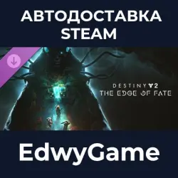 Destiny 2 The Edge of Fate · DLC STEAM GIFT · AUTO-DELIVERY
