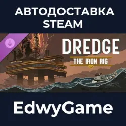 DREDGE The Iron Rig · DLC STEAM GIFT · AUTO-DELIVERY