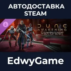 Dune: Awakening The Water Wars DLC · DLC STEAM GIFT · AUTO-DELIVERY