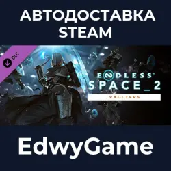 ENDLESS Space 2 Vaulters · DLC STEAM GIFT · AUTO-DELIVERY