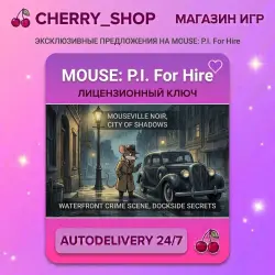 MOUSE: P.I. For Hire — STEAM AUTODELIVERY