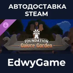 Foundation Guivre Garden · DLC STEAM GIFT · AUTO-DELIVERY