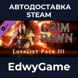Grim Dawn Steam Loyalist Items Pack 3 · DLC STEAM GIFT · AUTO-DELIVERY