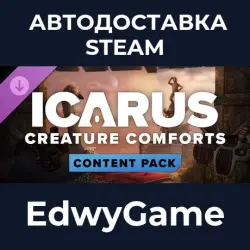 ICARUS Creature Comforts Pack · DLC STEAM GIFT · AUTO-DELIVERY