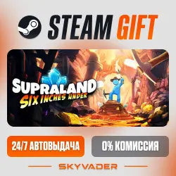 Supraland Six Inches Under Steam Gift АВТОДОСТАВКА РОССИЯ + СНГ