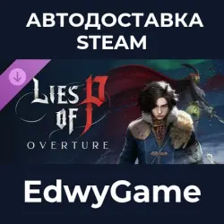 Lies of P Overture · DLC STEAM GIFT · AUTO-DELIVERY