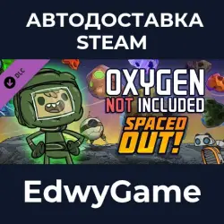 Oxygen Not Included Spaced Out! · DLC STEAM GIFT · AUTO-DELIVERY
