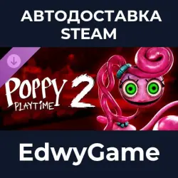 Poppy Playtime Chapter 2 · DLC STEAM GIFT · AUTO-DELIVERY