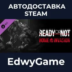 Ready or Not Home Invasion · DLC STEAM GIFT · AUTO-DELIVERY