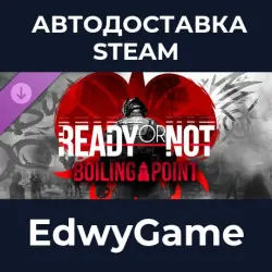Ready or Not Boiling Point · DLC STEAM GIFT · AUTO-DELIVERY