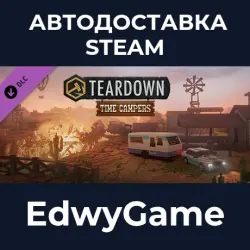 Teardown Time Campers · DLC STEAM GIFT · AUTO-DELIVERY