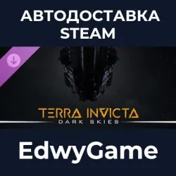 Terra Invicta Dark Skies · DLC STEAM GIFT · AUTO-DELIVERY
