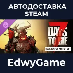 7 Days to Die The Hellreaver Armor Set · DLC STEAM GIFT · AUTO-DELIVERY