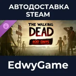 The Walking Dead 400 Days · DLC STEAM GIFT · AUTO-DELIVERY
