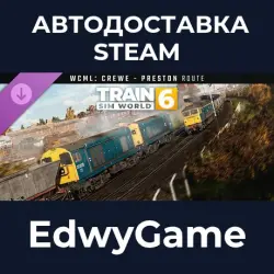 Train Sim World 6 West Coast Main Line: Crewe - Preston Route Add-On · DLC STEAM GIFT · AUTO-DELIVE