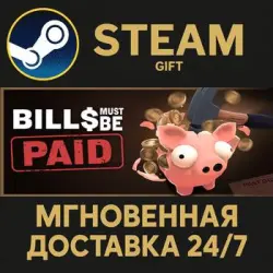 Bills Must Be Paid RU Steam PC Gift AUTO DELIVERY