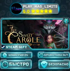Bye Sweet Carole — Deluxe *RU/BY/UA/CIS Steam Auto