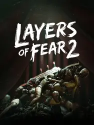Layers of Fear 2 EPIC GAMES