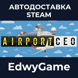Airport CEO · STEAM GIFT · AUTO-DELIVERY