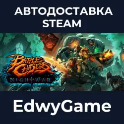 Battle Chasers: Nightwar · STEAM GIFT · AUTO-DELIVERY