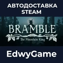 Bramble: The Mountain King · STEAM GIFT · AUTO-DELIVERY