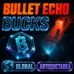 Bullet Echo | Bucks | Global | Auto Delivery