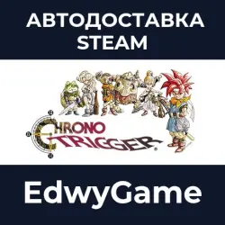 CHRONO TRIGGER · STEAM GIFT · AUTO-DELIVERY