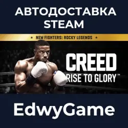 Creed: Rise to Glory · STEAM GIFT · AUTO-DELIVERY