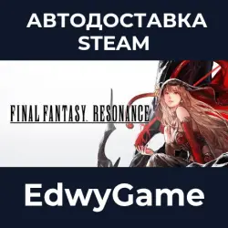 FINAL FANTASY RESONANCE · STEAM GIFT · AUTO-DELIVERY